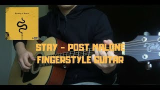 Stay - Post Malone - Fingerstyle Guitar (WITH TABS)