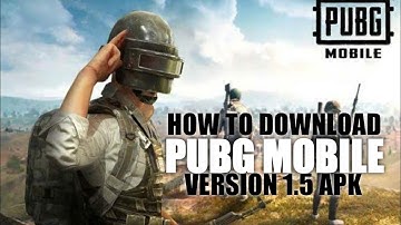 HOW TO DOWNLOAD PUBG MOBILE VERSION 1.5 APK / PUBG MALAYALAM/TYLOR