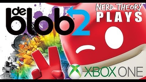 de Blob 2 Remastered (Xbox One) Nerd Theory Plays