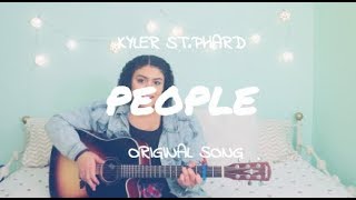 People - Original Song by Kyler St. Phard