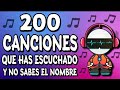 200 Canciones Que Has ESCUCHADO Y No Sabes El NOMBRE ⚪ (Música Que No Sabes Como Se Llama) #2020