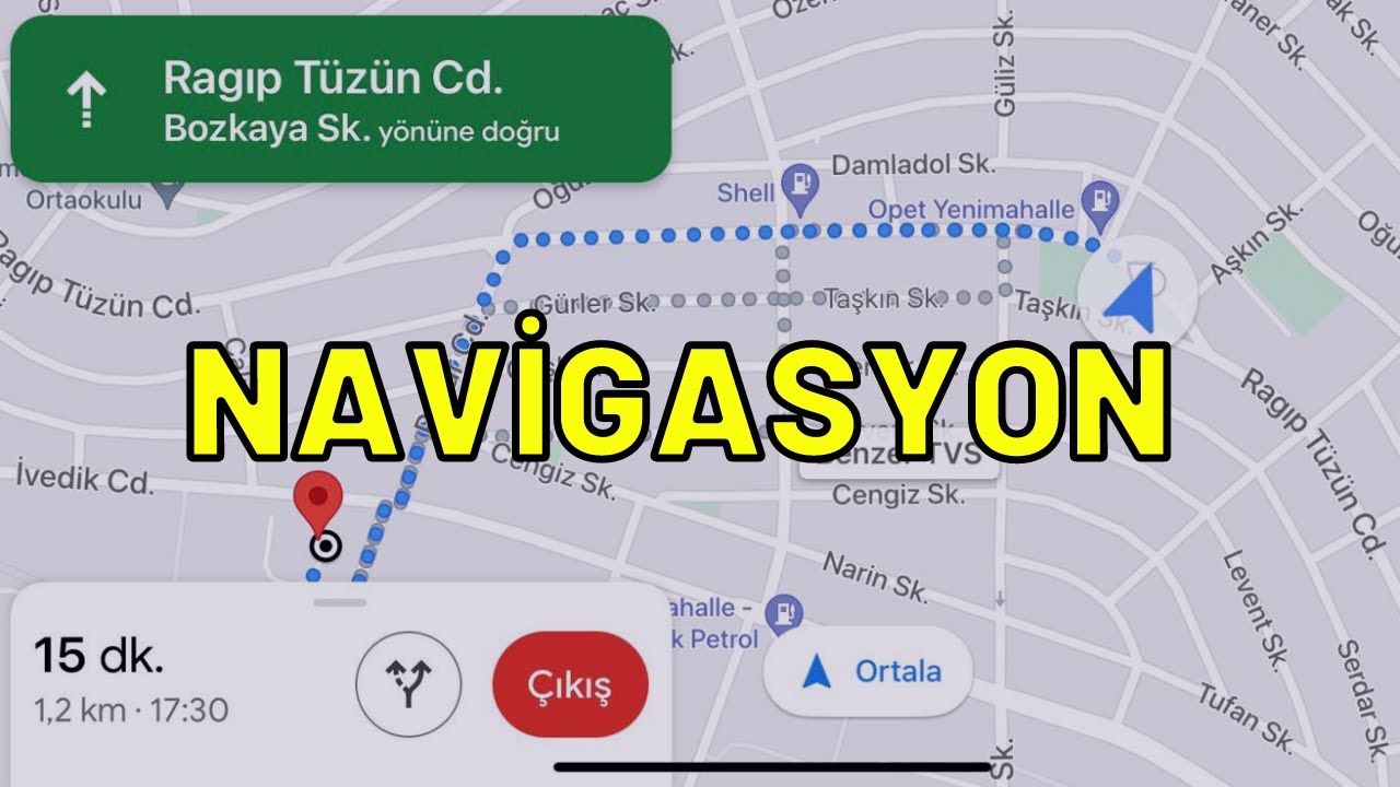 Google Maps Navigasyon Olarak Kullanma Kolay Yol Tarifi Alma Youtube