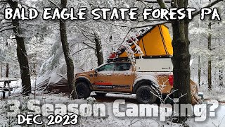 3 Season Camping? SUN | RAIN | SNOW | 3 Days | Bald Eagle State Forest PA | DEC 2023