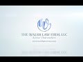 Walsh Law Firm Brand Message Video