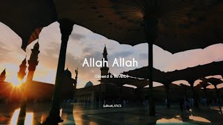 Relaxing Nasheed - Allah Allah [ slowed & reverb | [NCN Release]