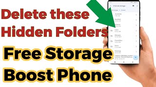Delete THESE Hidden Files & Folders on your phone to Free Storage & BOOST SPEED