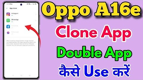 How To Use Clone App Setting In Oppo A16e || Oppo A16e Main Double App Kaise Use Kare || Clone App