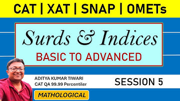 Surds and Indices Session 5 || CAT 2024 QUANT | Algebra | Quantitative Aptitude