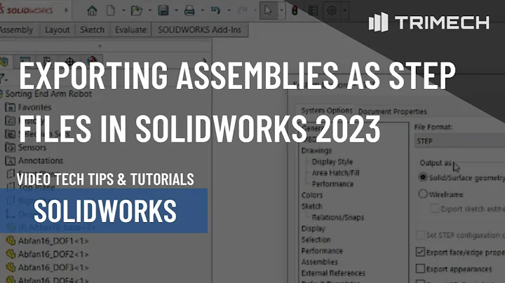 Exporting Assemblies as STEP Files in SOLIDWORKS 2023