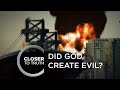 Did God Create Evil? | Episode 408 | Closer To Truth