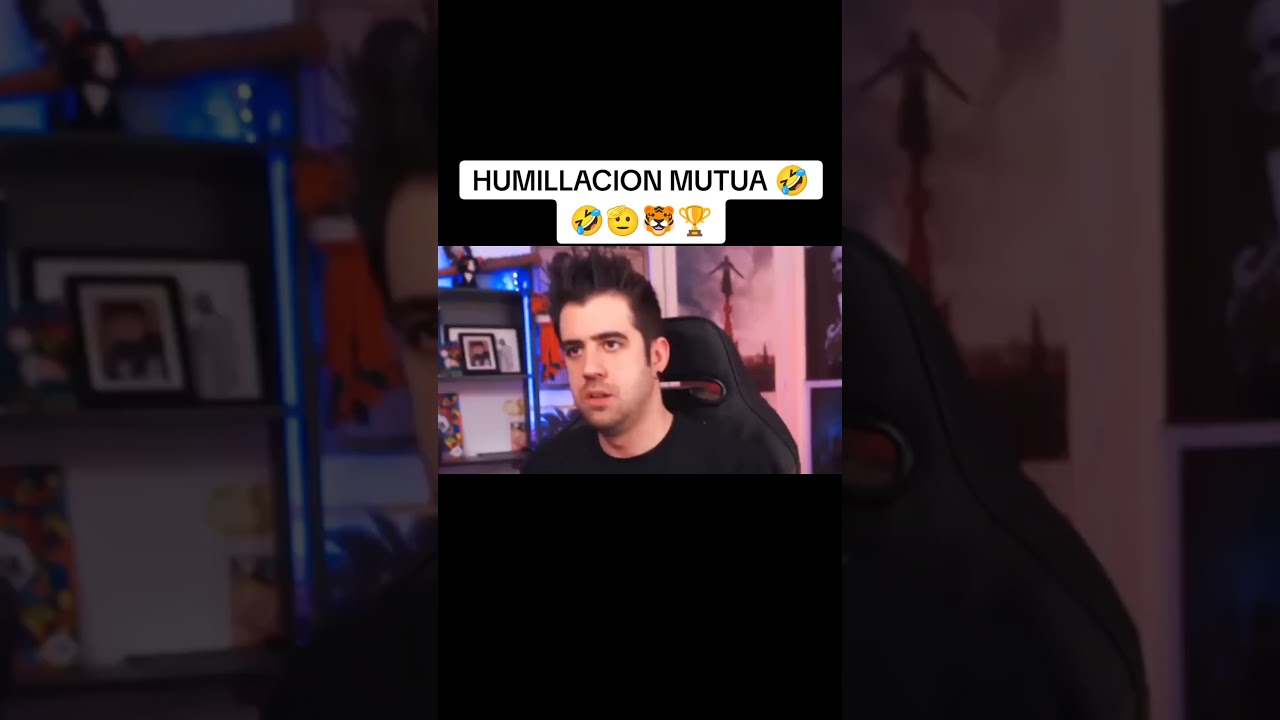HUMILLACIÓN MUTUA