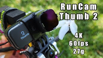 RunCam Thumb 2 // 4K 60FPS 27g // Naked GoPro Obsolete Now?