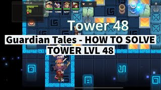 Guardian Tales - How to solve TOWER LVL 48