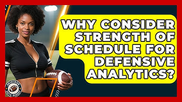 Why Consider Strength Of Schedule For Defensive Analytics? - Gridiron Data Digest