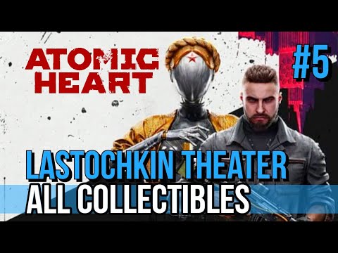 Atomic Heart All Collectibles #5 | Lastochkin Theater - All Chirpers & Talking Dead Locations