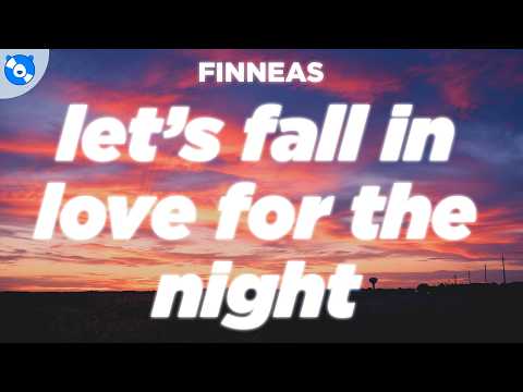 FINNEAS - Let's Fall in Love for the Night (Clean - Lyrics)