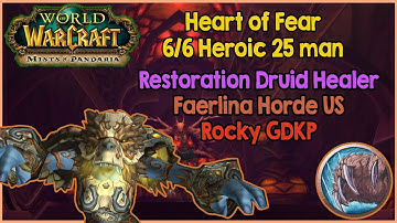 Heart of Fear 25 6/6 Heroic - Week 3 - Restoration Druid Healer
