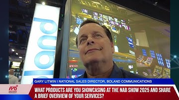 NAB Show 2025: Interview With Boland Communications