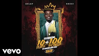 Aslay - Shuu! (Official Audio)