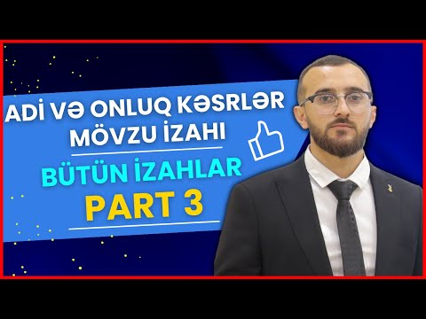 Adi və Onluq kəsrlər. Mövzu izahı. Bütün izahlar. Qızıl qaydalar. Part 3. #buraxılış #blok #dim