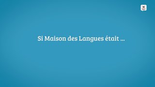 Si Maison Des Langues Était