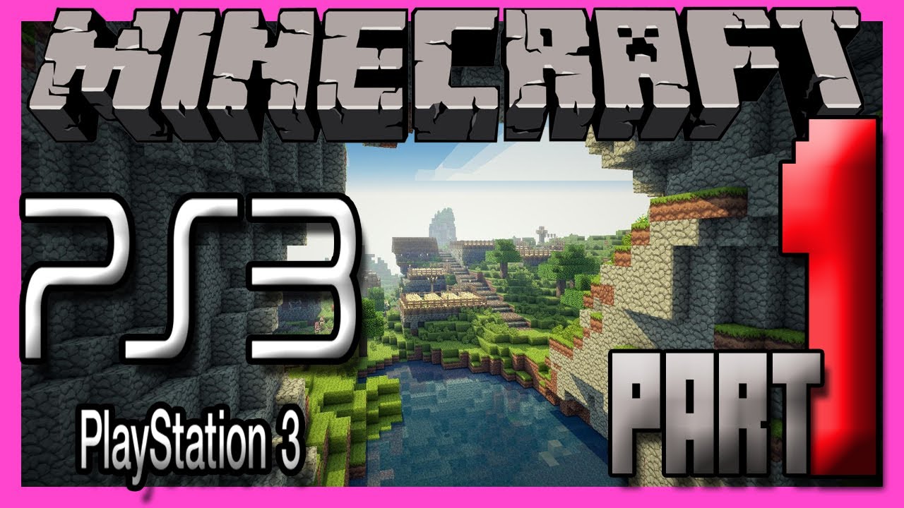 Minecraft Ps3 Edition Multiplayer Gameplay Part 1 - STARTING FRESH