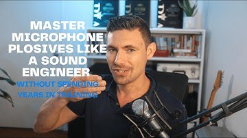 Master Microphone Plosives Like a Sound Engineer Without Spending Years in Training