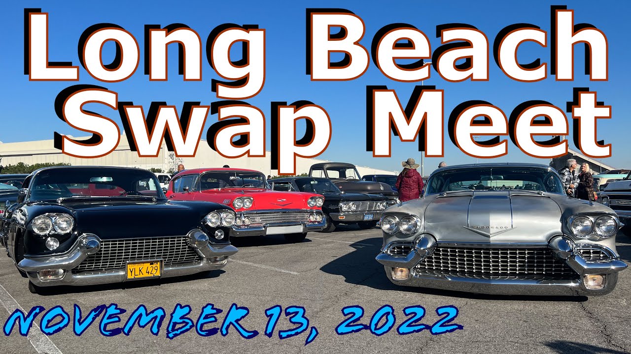 Long Beach HiPerformance Swap Meet & Car Show November 13, 2022
