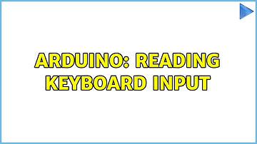 Arduino: Reading keyboard input