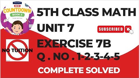 5 Class Math Chapter 7 Exercise 7B Q No 1 TO 5 | Class 5 Unit 7 Exercise 7B Math
