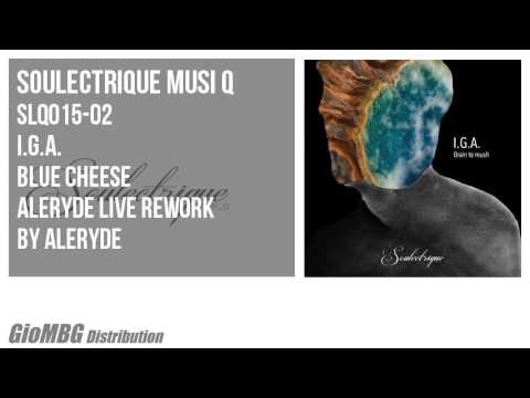I.g.a. - Blue Cheese [Aleryde Live Rework]