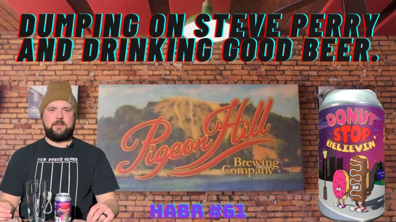 Donut Stop Believin' - Pigeon Hill Brewing Co: HABR #61