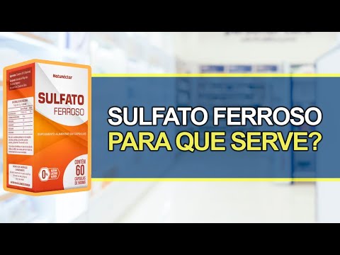Para que Serve o Sulfato Ferroso? - Bula Simples