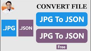Convert JPG File To JSON File | Convert JSON File To JPG File Online