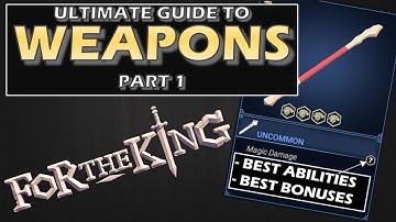 Weapons Guide - Part 1 Abilities | For The King | Series 2 Part 2 | Hildebrandt