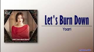 YOARI - Let's Burn Down [The Escape of the Seven: Resurrection OST Part.1] [Rom|Eng Lyric]