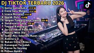 Dj Remix Tiktok Terbaru 2026  Sama Sama Suka  Cinta Satu Malam  Nggak Dulu   Bass Viral Enak
