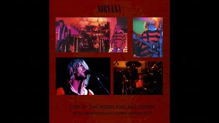 Nirvana - Live Roseland Ballroom, New York, NY (Remixed and Remastered SBD1+AUD4+PRO1) 1993 July 23