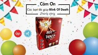 Board Games Việt - First Step - Cám ơn các bạn đã giúp Blink Of Death thành công