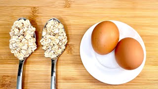 If you have 2 EGGS and 2 tablespoons OF OATS, make this recipe! Healthy and cheap food! Asmr # 128