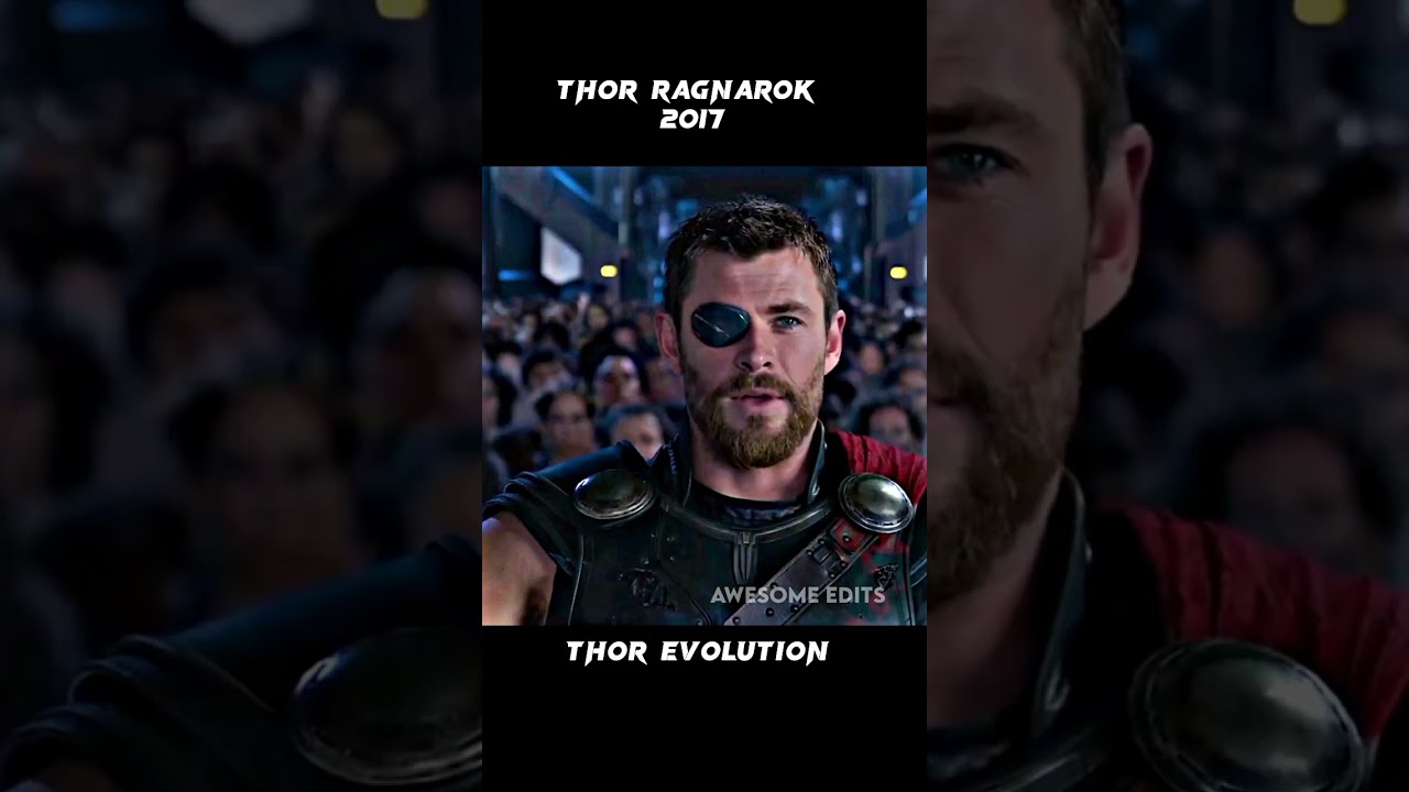 Evolution Of Thor (Thor - Avengers Endgame) 