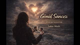 Gönül Sancısı (İsa Efe) Duygusal - Hüzünlü Enstrümantal Klarnet & Kanun