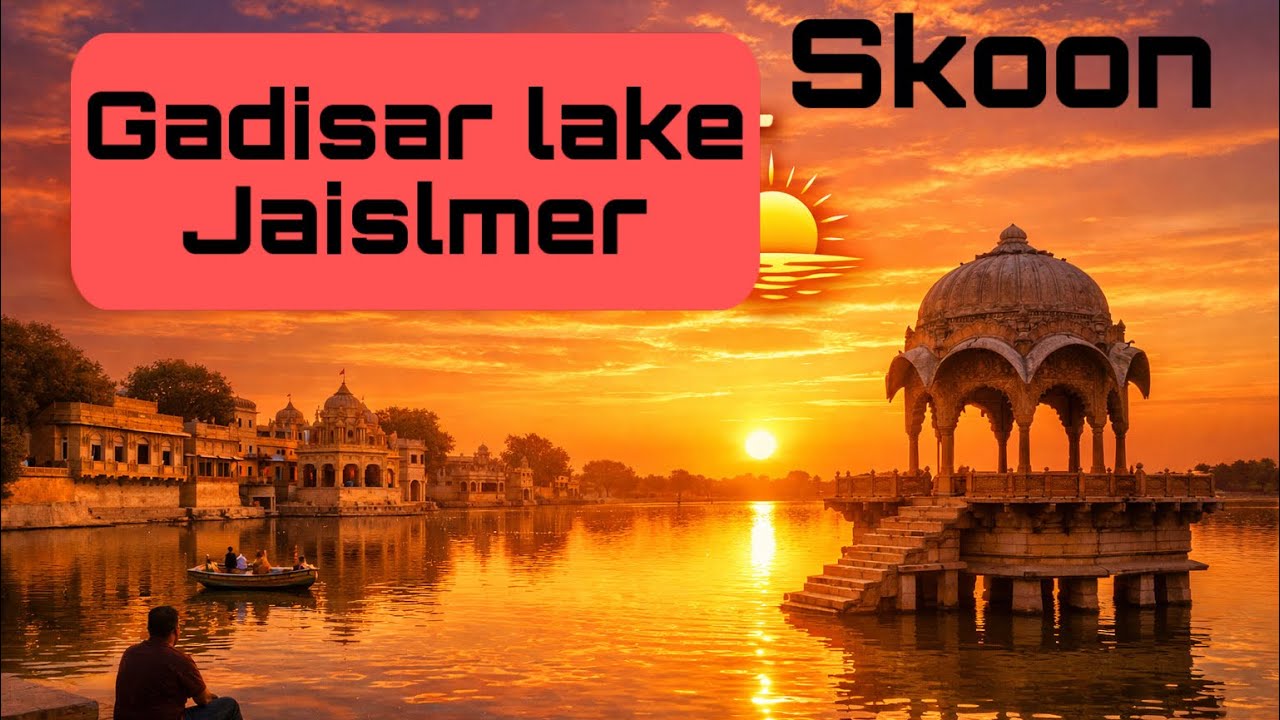 Lake da skoon fort da nazara dekho Jaislmer da