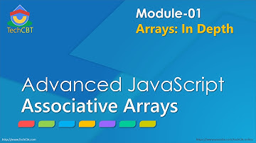 Advanced JavaScript - Module 01 - Part 04 - Associative Arrays in JavaScript