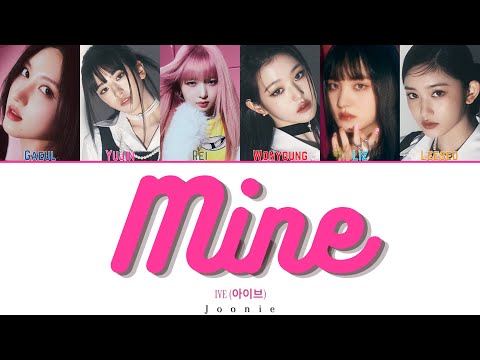 IVE (아이브) 'Mine' Lyrics (Color Coded Lyrics Han/Rom/Eng)