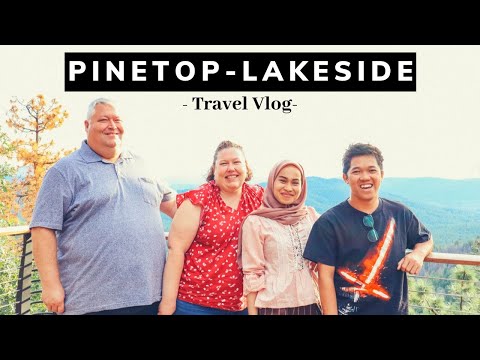 Epic Trip to Pinetop-Lakeside, Arizona, United States (Part 1)
