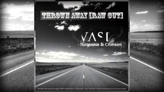 Thrown Away [Original Master] - VAST