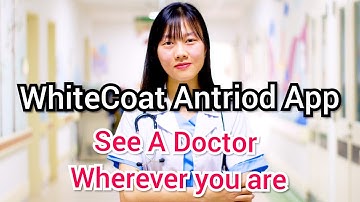 WhiteCoat App | Video Consult A Doctor Anywhere in Singapore