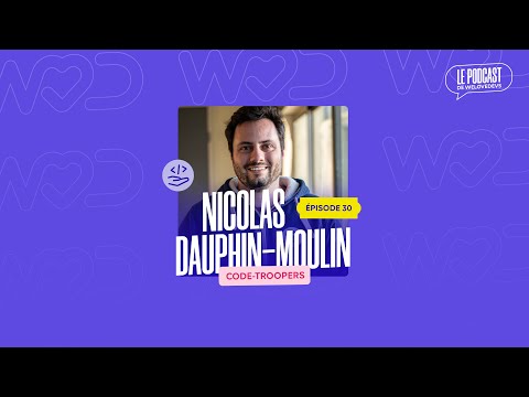 #30 - Développer des produits qui marchent dans une ESN - Nicolas Dauphin-Moulin CodeTroopers