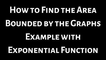 How to Find the Area Bounded by the Graphs of y = 3^x, y = 0, x = 0, x = 4